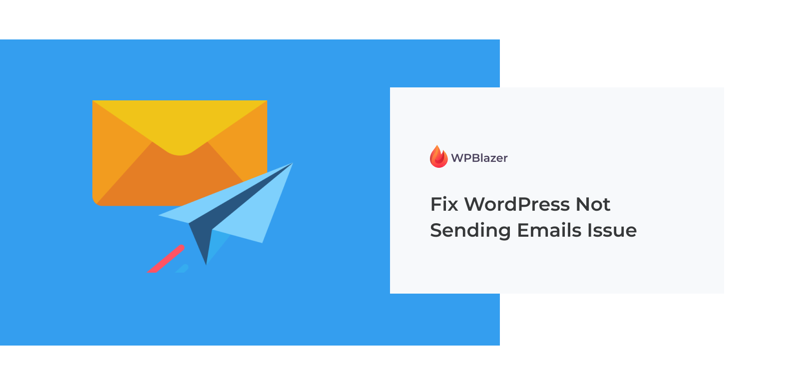 How To Fix WordPress Not Sending Emails Issue WPBlazer